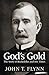 God's Gold: The Story of Ro...
