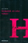 Kuradil ei ole varju (Eesti lugu; #34)