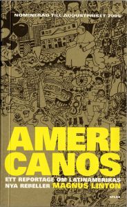Americanos: Ett reportage om Latinamerikas nya rebeller