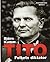 Tito : folkets diktator