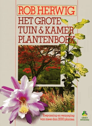 Het grote tuin & kamerplantenboek (Hardcover)