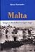 Malta : kriget i Medelhavet...