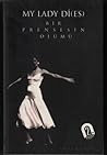 My Lady Di(es)