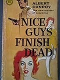 Nice Guys Finish Dead