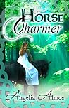 Horse Charmer by Angelia Almos