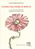 L'uomo dal fiore in bocca (Paperback)