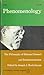 Phenomenology: The Philosophy of Edmund Husserl and Its Interpretation