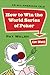 How to Win the World Series of Poker (or Not) by Pat Walsh