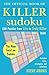 The Official Book of Killer Sudoku: 120 Puzzles From Lite to Truly Killer