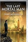 The Last Mortal Man
