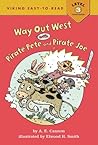 Way Out West with Pirate Pete & Pirate Joe (Viking Easy-to-Read)