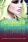 Glimmer by Phoebe Kitanidis