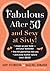 Fabulous After Fifty: And Sexy at Sixty!