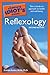 The Complete Idiot's Guide to Reflexology