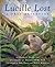 Lucille Lost A True Adventure by Margaret George