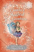Zinnia's Magical Adventure: A Flower Fairy Chapter Book