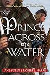 Prince Across the Water by Jane Yolen