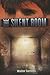 The Silent Room by Walter Sorrells The Silent Room by Walter Sorrells