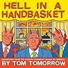 Hell in a Handbasket