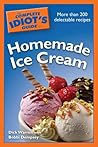 The Complete Idiot's Guide to Homemade Ice Cream (Complete Idiot's Guides (Lifestyle Paperback))