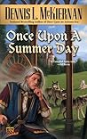 Once Upon a Summer Day by Dennis L. McKiernan Once Upon a Summer Day by Dennis L. McKiernan