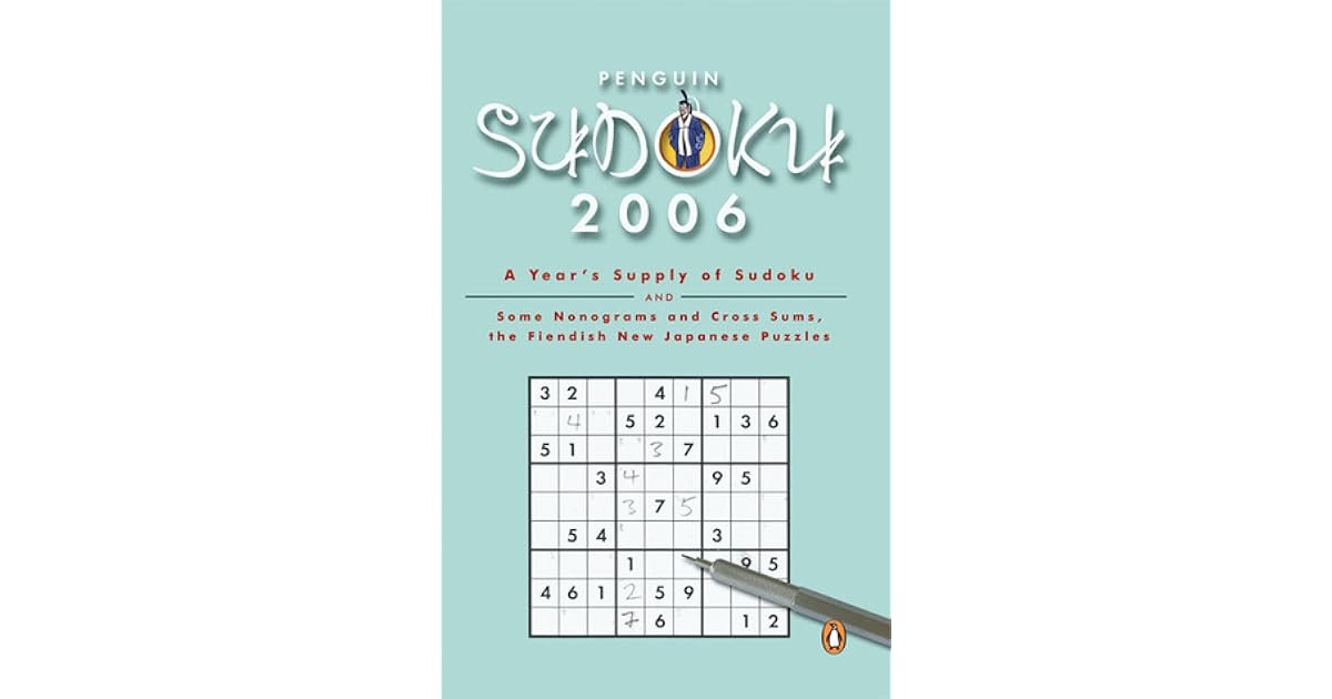 Penguin Sudoku A Year s Supply Of Sudokus And Some Nonograms And Cross 