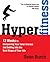 Hyper Fitness: 12 Weeks to Conquering Your Inner Everest and Getting Into the Best Shape ofYour Life