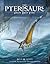 The Pterosaurs by David M. Unwin