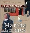 The Old Wine Shades by Martha Grimes The Old Wine Shades by Martha Grimes