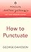 Penguin Writers' Guides: How to Punctuate