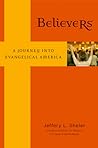 Believers: A Journey into Evangelical America