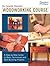Complete Illustrated Woodworking Course