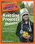 The Complete Idiot's Guide to Knitting Projects Illustrated