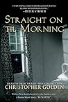 Straight On 'Til Morning by Christopher Golden