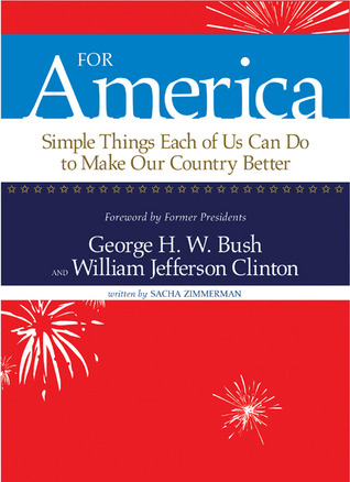 For America: Simple Things Each of Us Can Do to Make Our Country Better
