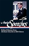 American Speeches: Political Oratory from Abraham Lincoln to Bill Clinton