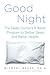 Good Night: The Sleep Doctor's 4-Week Program to Better Sleep and Better Health
