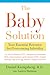 The Baby Solution: Your Essential Resource for Overcoming Infertility