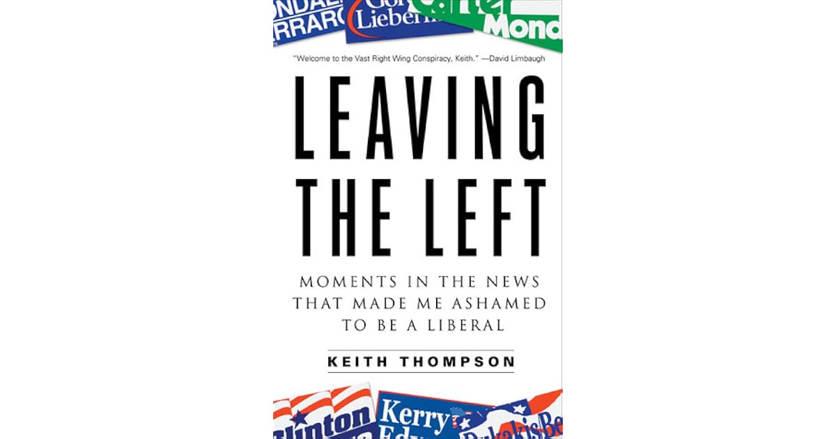Leaving the Left: Moments in the News That Made Me Ashamed to Be a ...