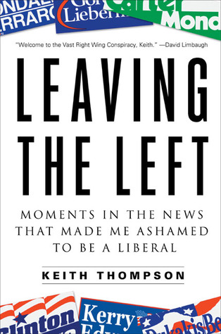 Leaving the Left: Moments in the News That Made Me Ashamed to Be a Liberal