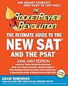 The Rocket Review Revolution: The Ultimate Guide to the New SAT (2006-2007 Edition) (Rocketreview Revolution: The Ultimate Guide to the New SAT)