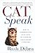 Cat Speak: How to Communica...