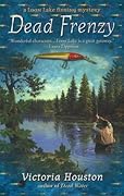 Dead Frenzy (A Loon Lake Mystery, #4)