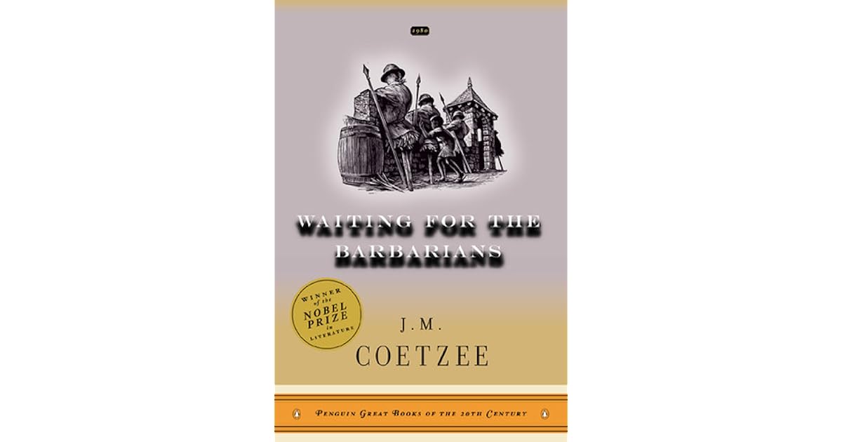 Waiting for the Barbarians by J.M. Coetzee