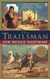 New Mexico Nightmare (The Trailsman Giant) New Mexico Nightmare (The Trailsman Giant)
