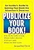 Publicize Your Book by Jacqueline Deval