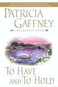 To Have and To Hold (Wyckerley Trilogy, #2)