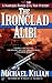 The Ironclad Alibi (Harriso...