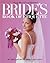 Bride's Book of Etiquette: Revised and Updated