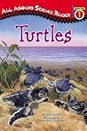 Turtles (All Aboard Science Reader: Station Stop 1)